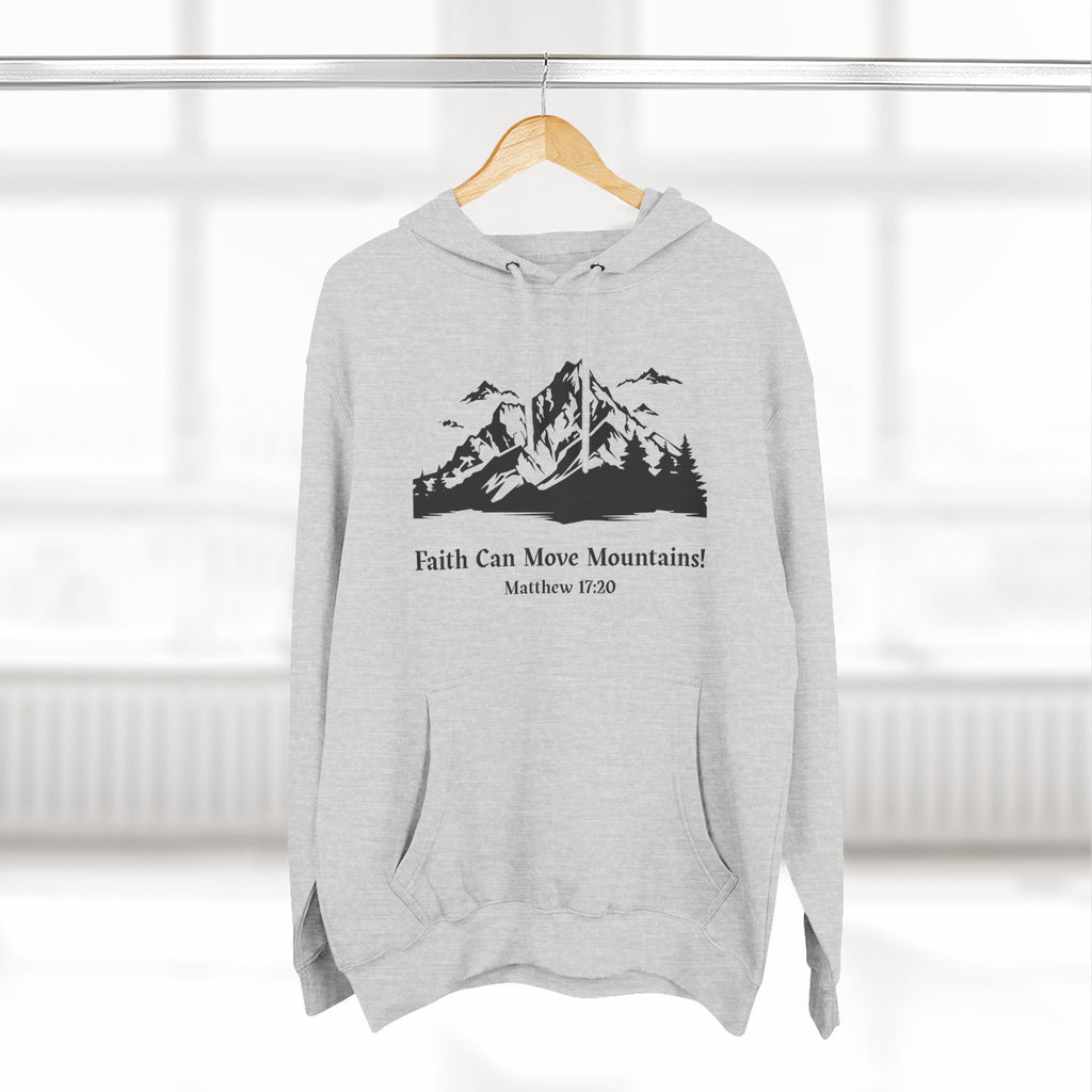 Faith Can Move Mountains Hoodie