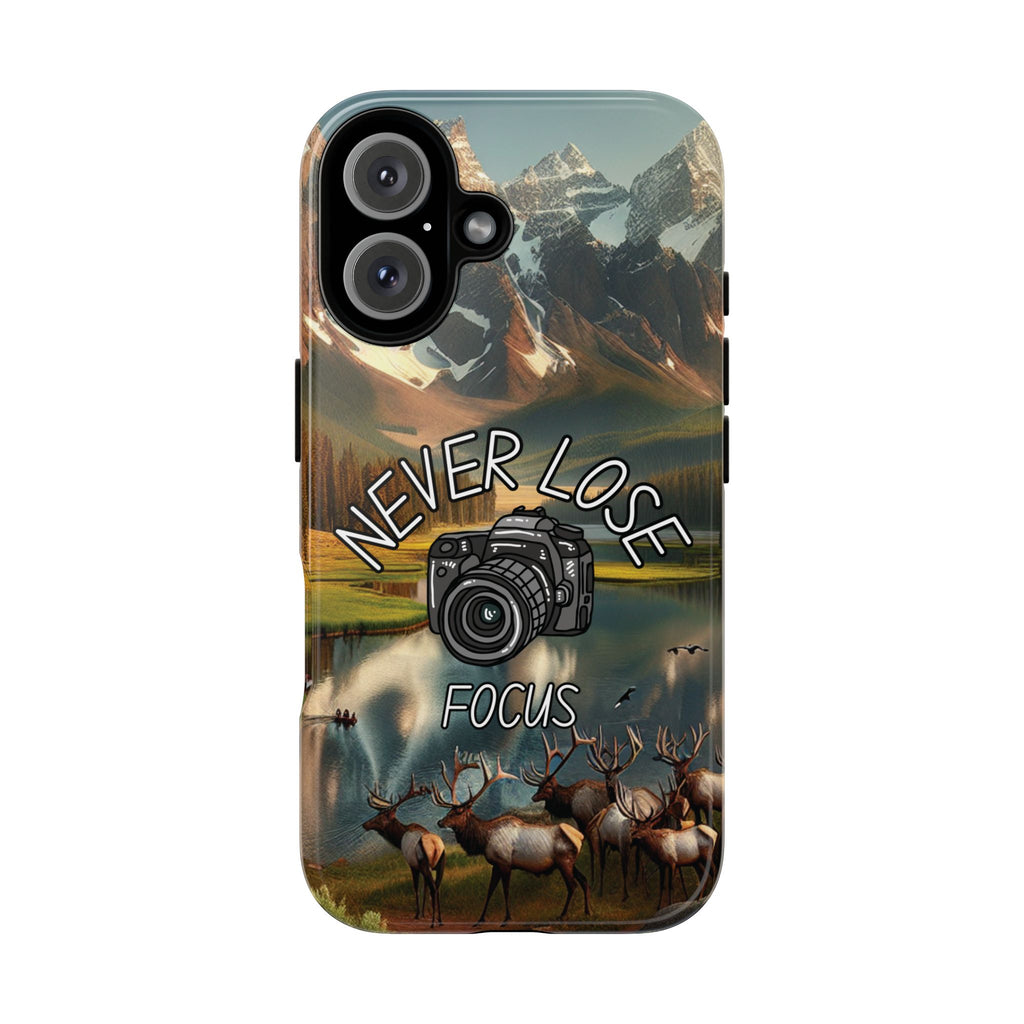 Never Lose Focus Phone Case