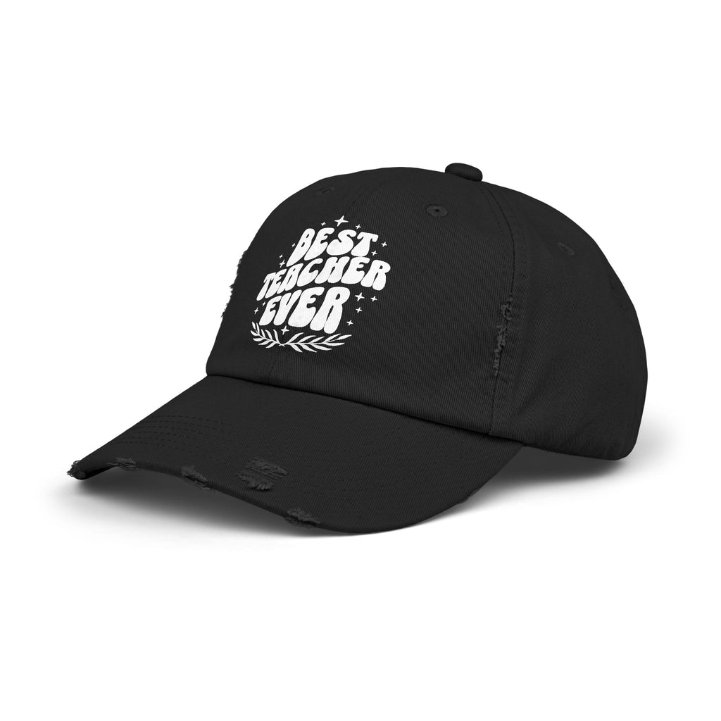Best Teacher Ever Distressed Hat