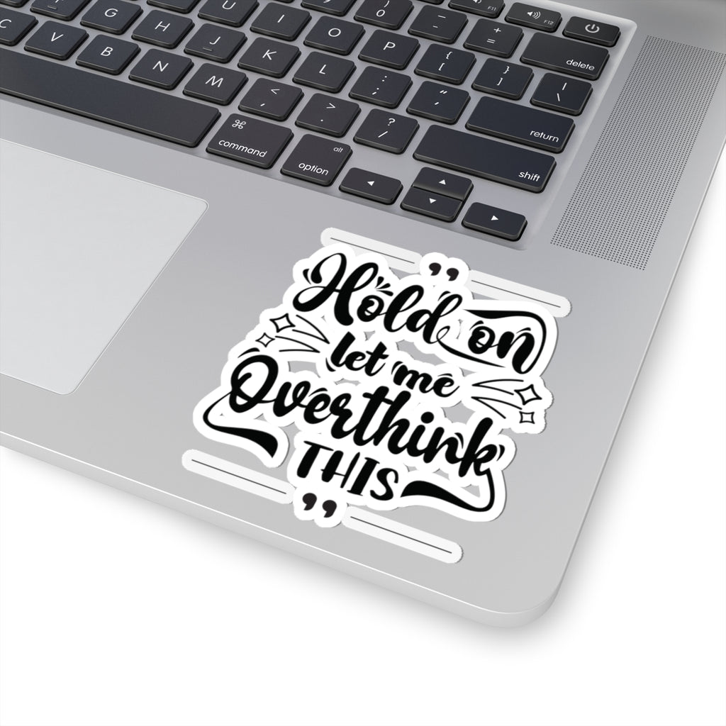 Hold On Sticker