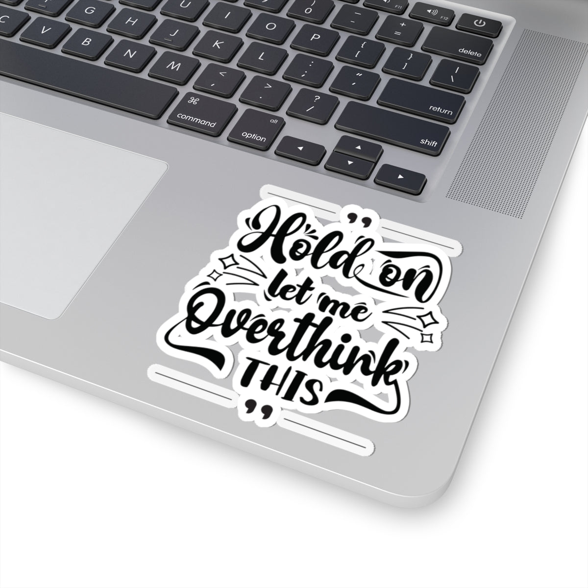 Hold On Sticker