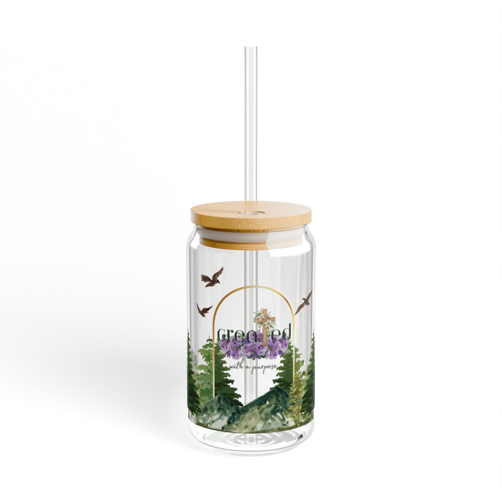 Created With A Purpose Sipper Glass