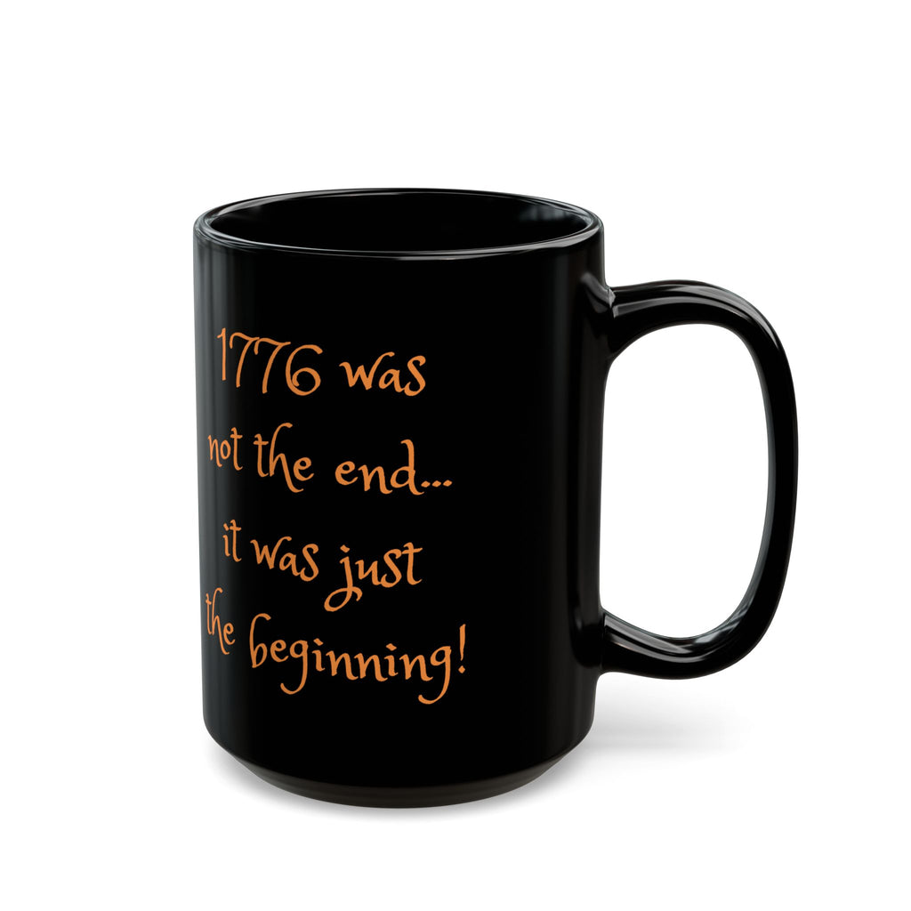The 1776 'Birth of a Nation' Black Coffee Mugs (11oz, 15oz)