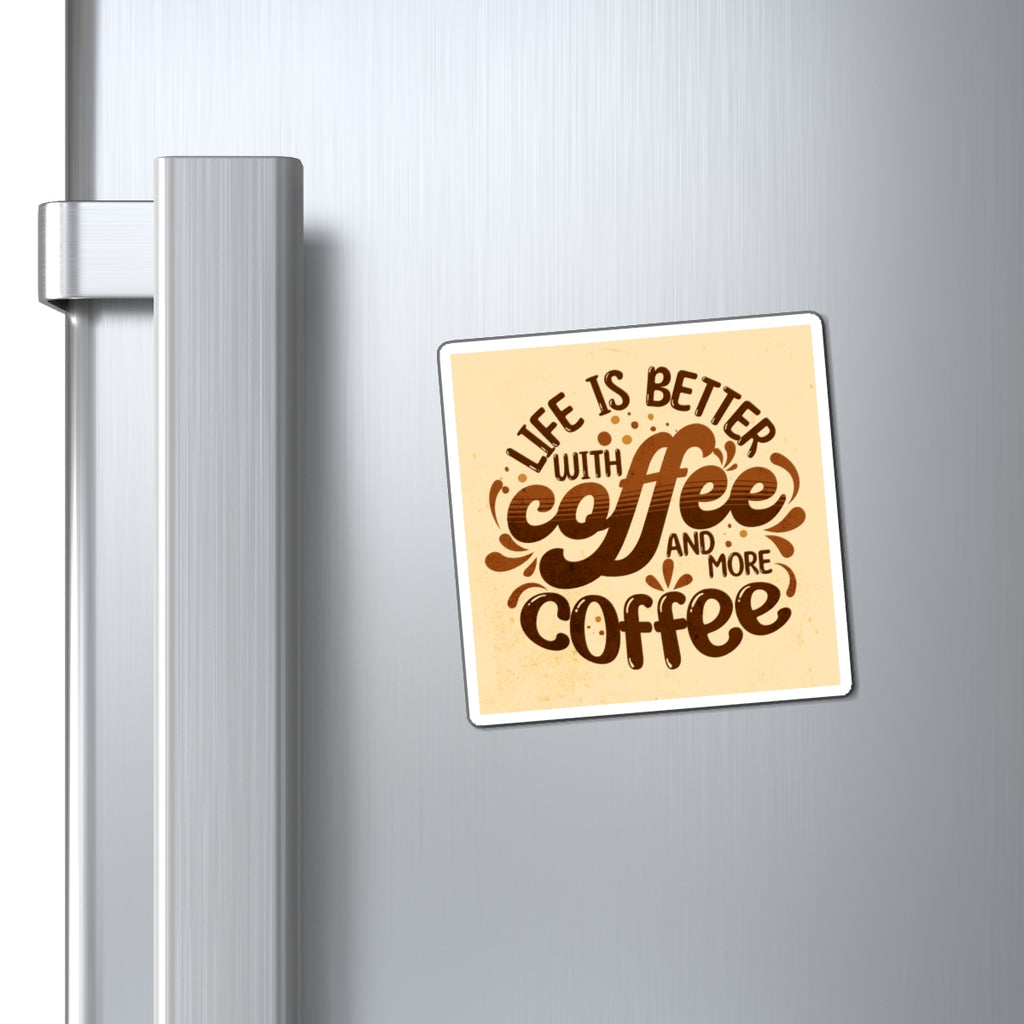 ...Coffee and More Coffee Magnets
