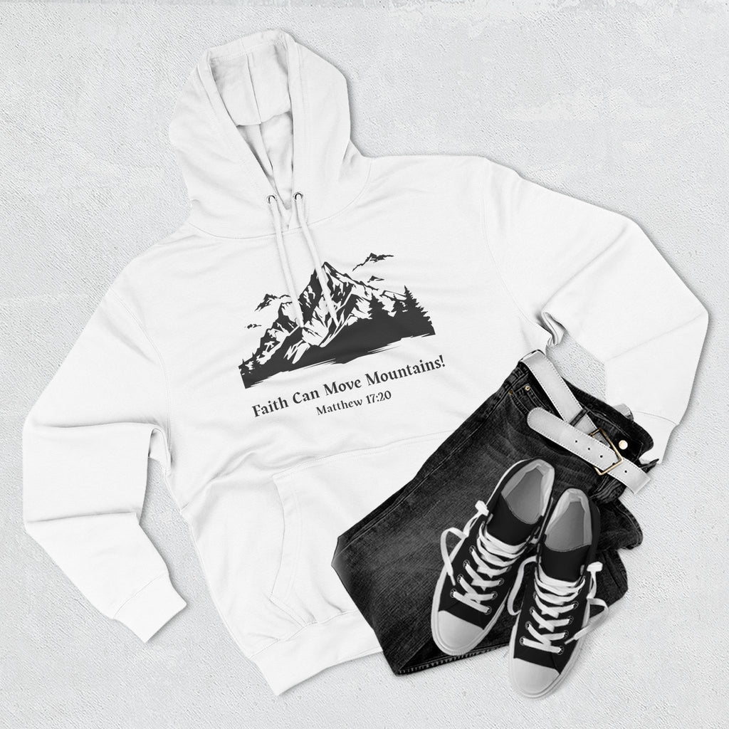 Faith Can Move Mountains Hoodie