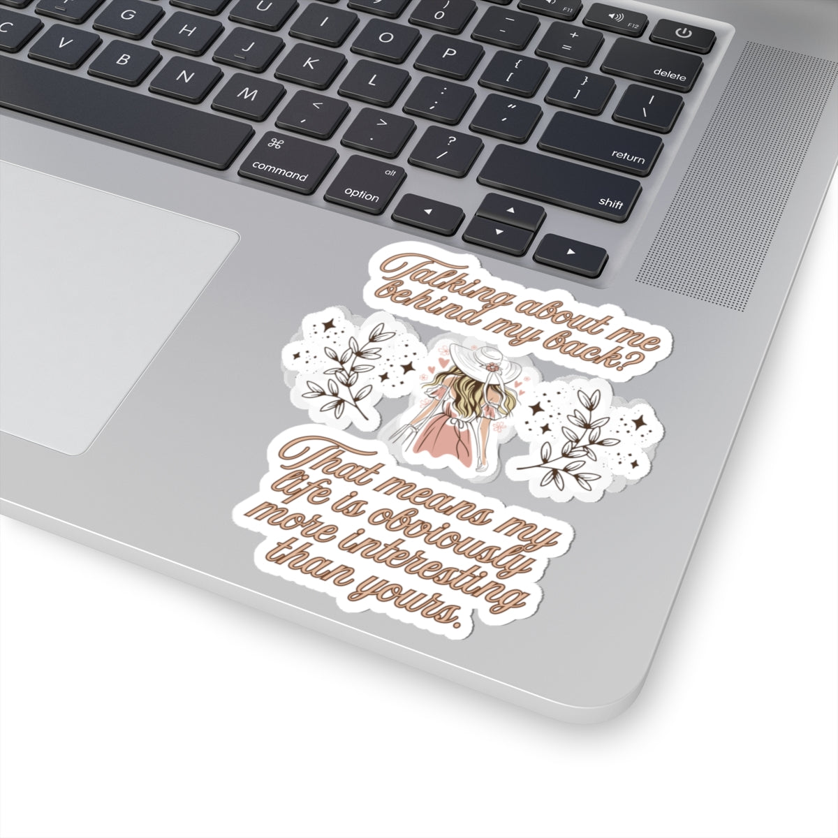 Talking Behind My Back Sticker