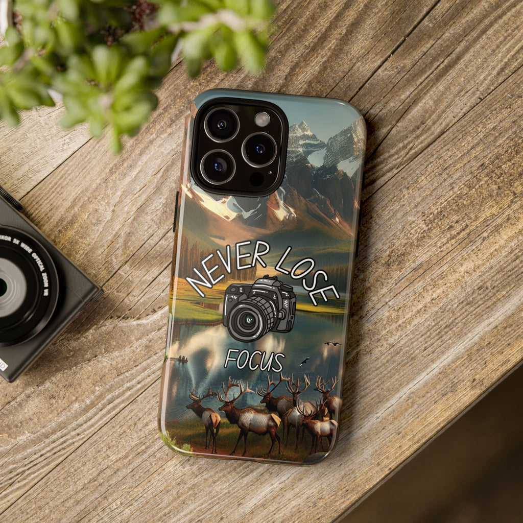 Never Lose Focus Phone Case
