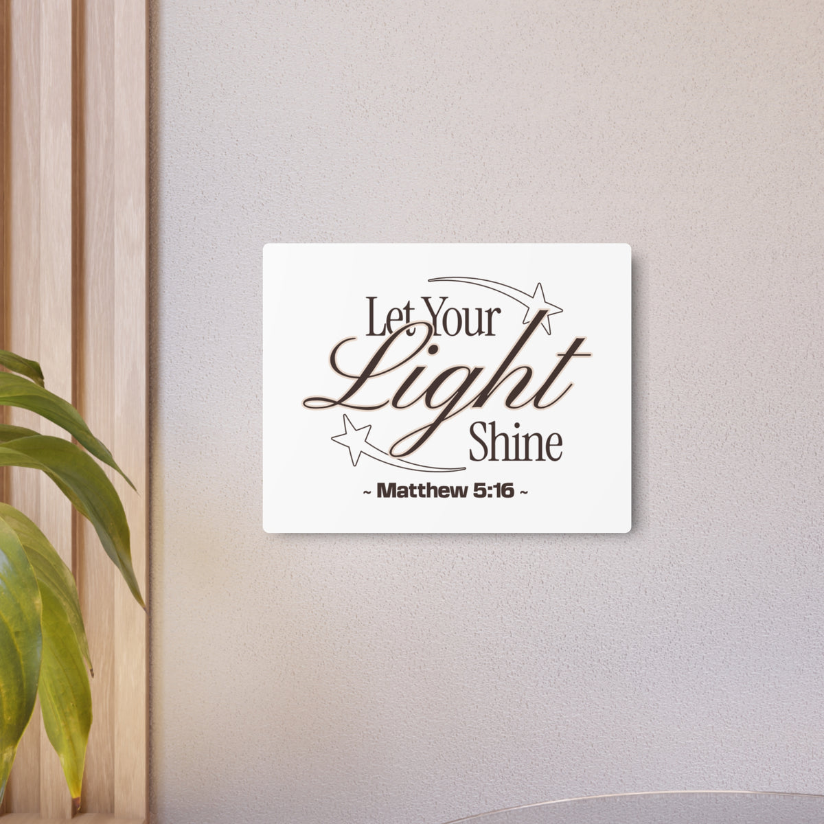 "Let Your Light Shine" (Matthew 5:16) Wall Art