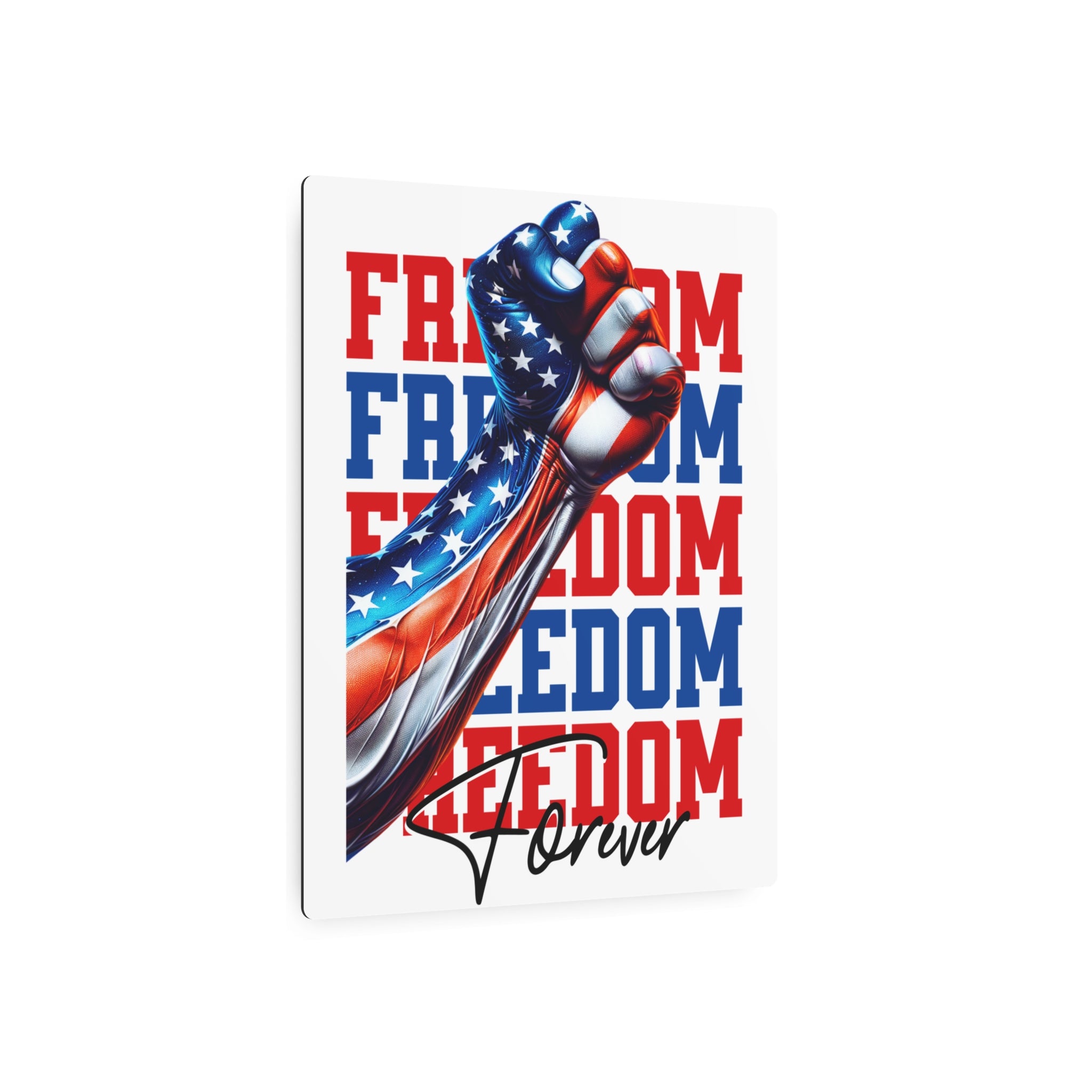 Freedom Forever Metal Sign