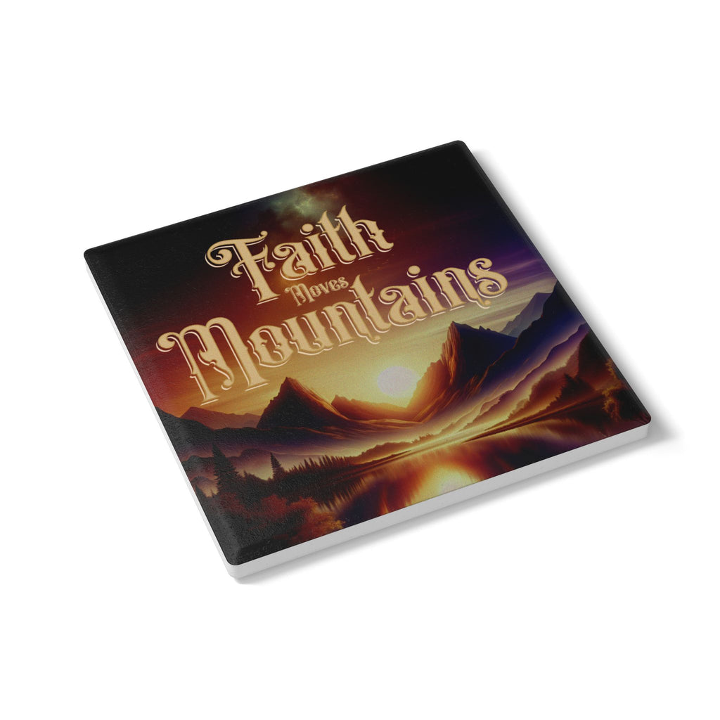Faith Moves Mountains Ceramic Coasters