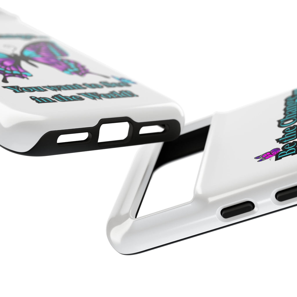 "Be the Change..."Butterfly Phone Case