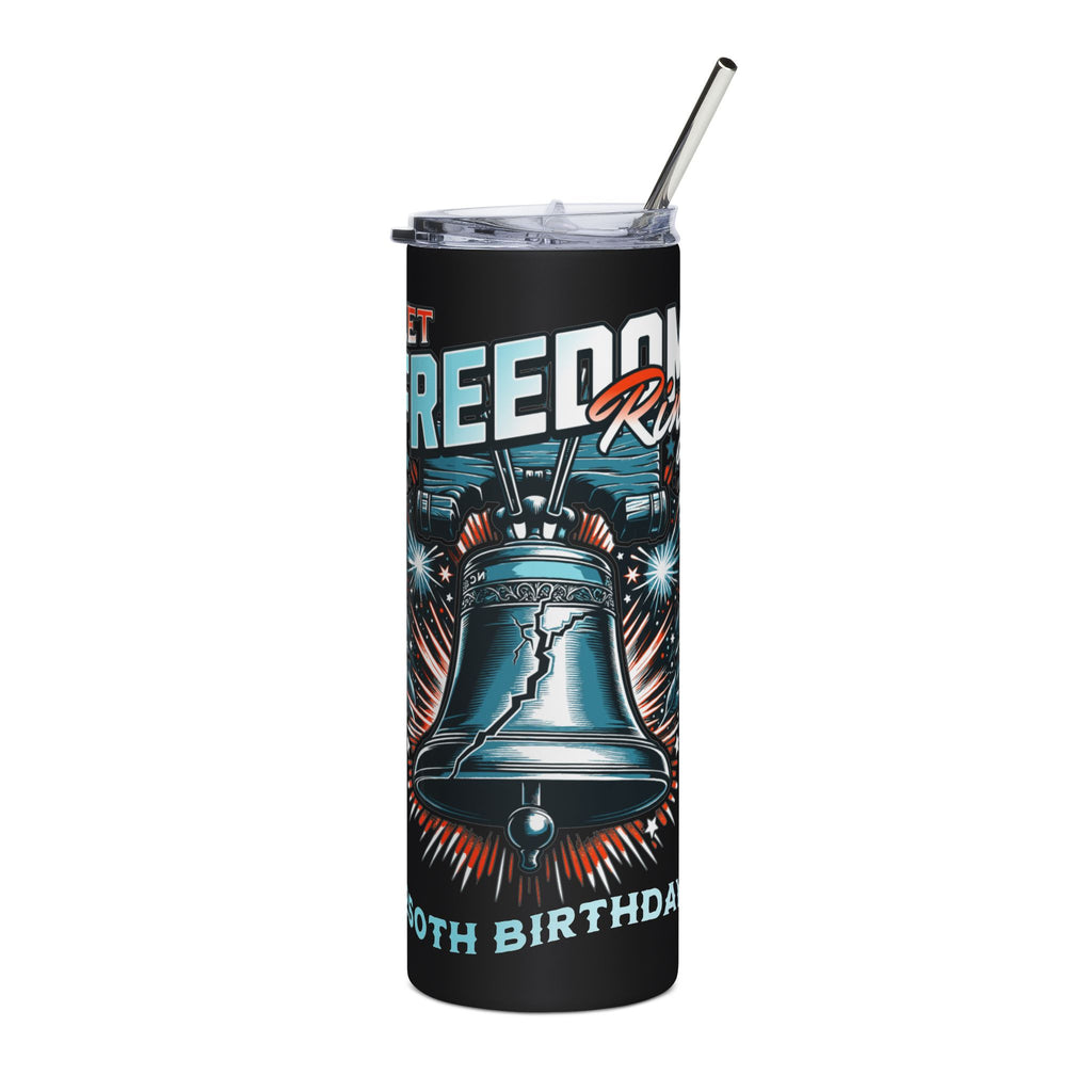 Let Freedom Ring 250th Birthday Tumbler (20oz)