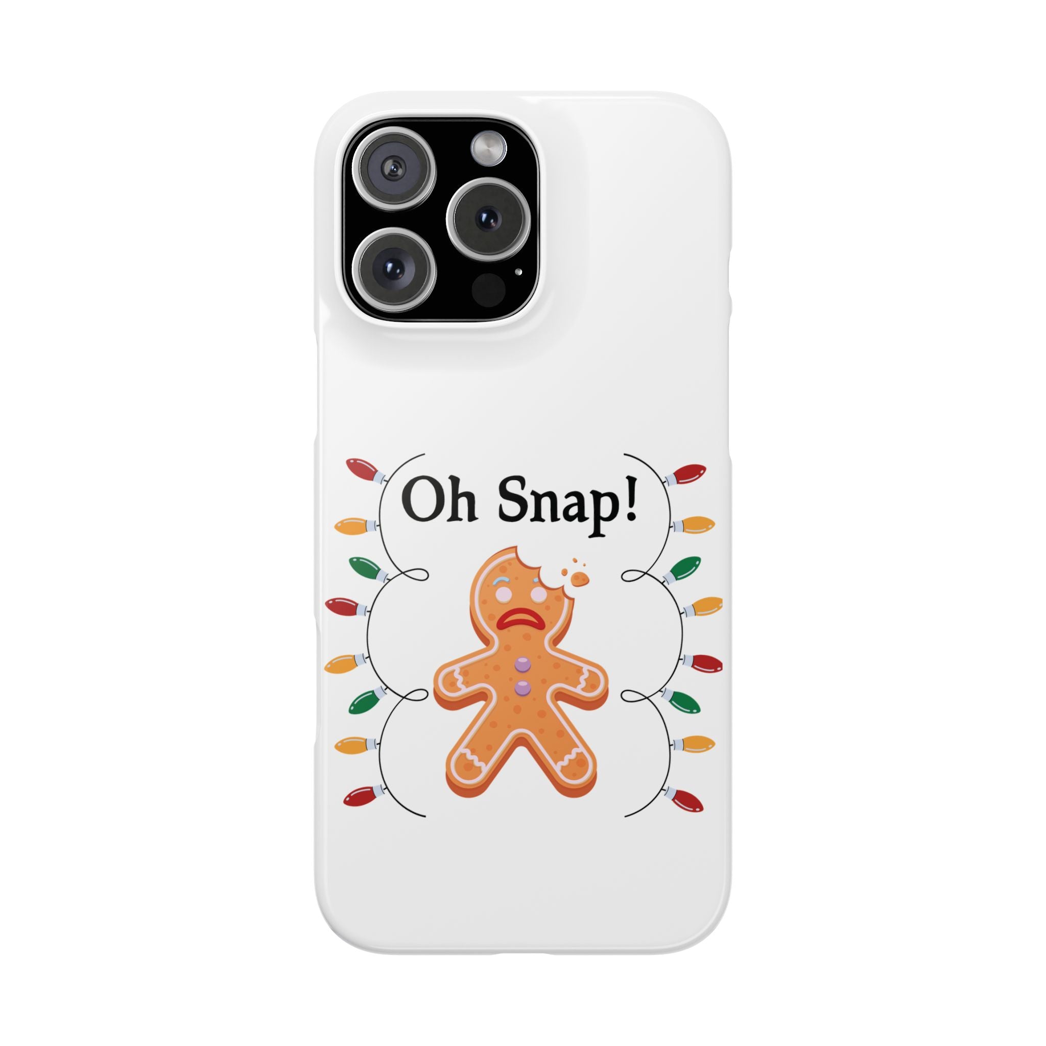 Christmas Oh Snap Phone Case