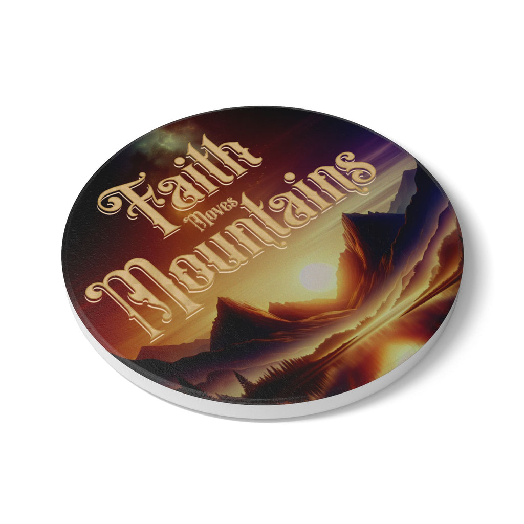 Faith Moves Mountains Ceramic Coasters