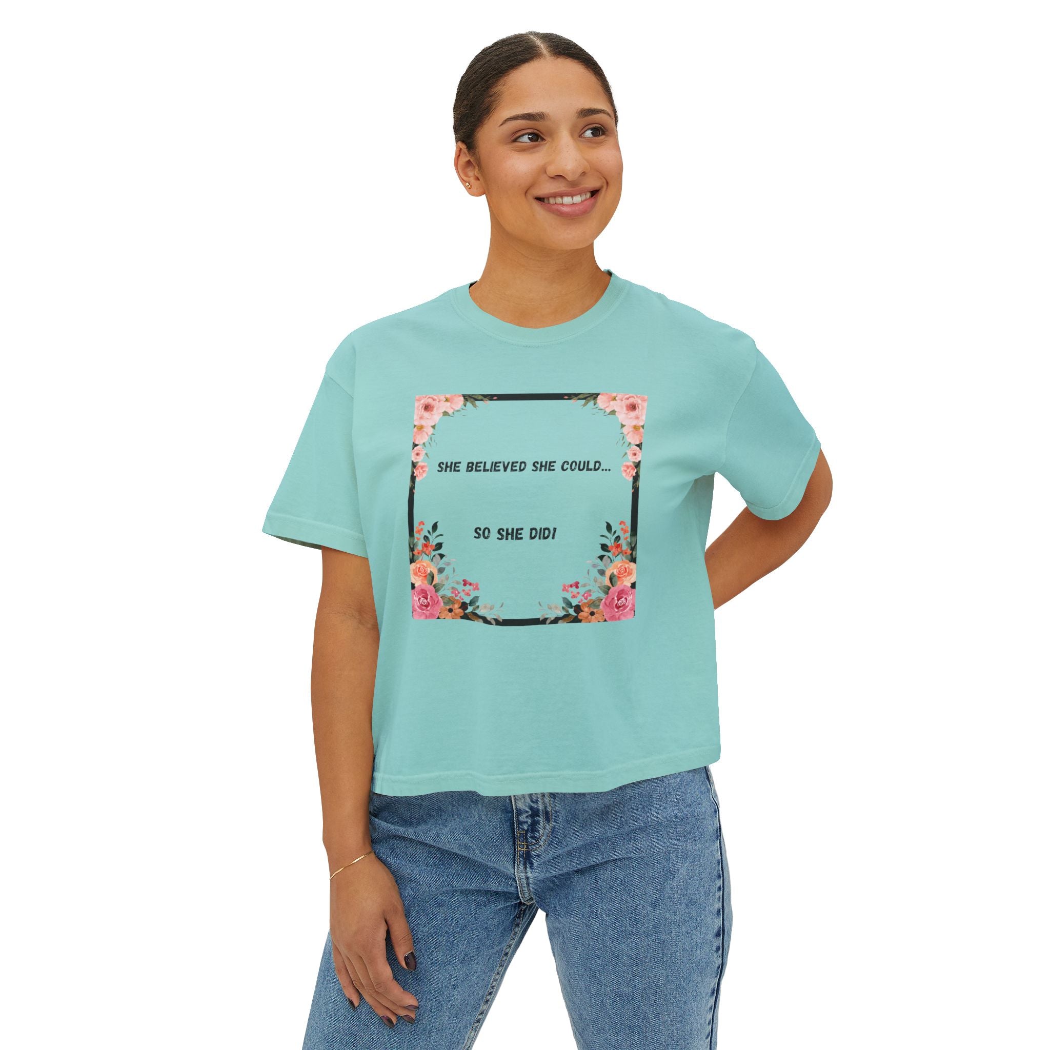 She Believed Boxy T-Shirt