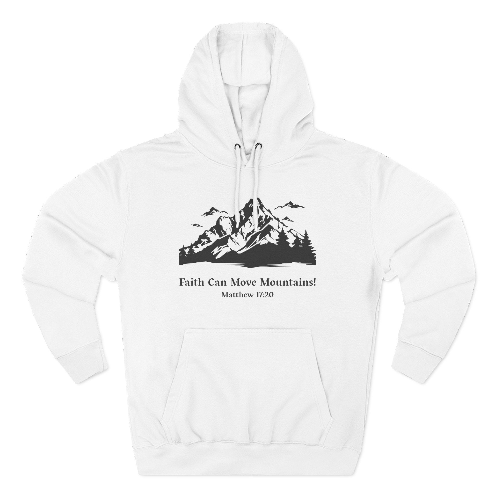 Faith Can Move Mountains Hoodie