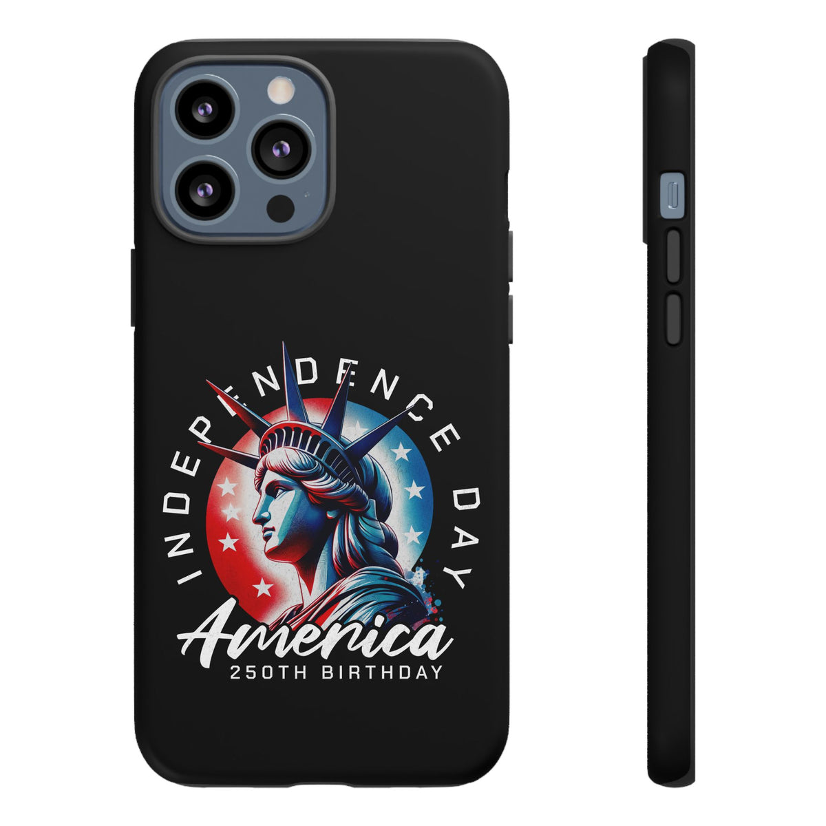 Independence Day Phone Case — America 250th Birthday