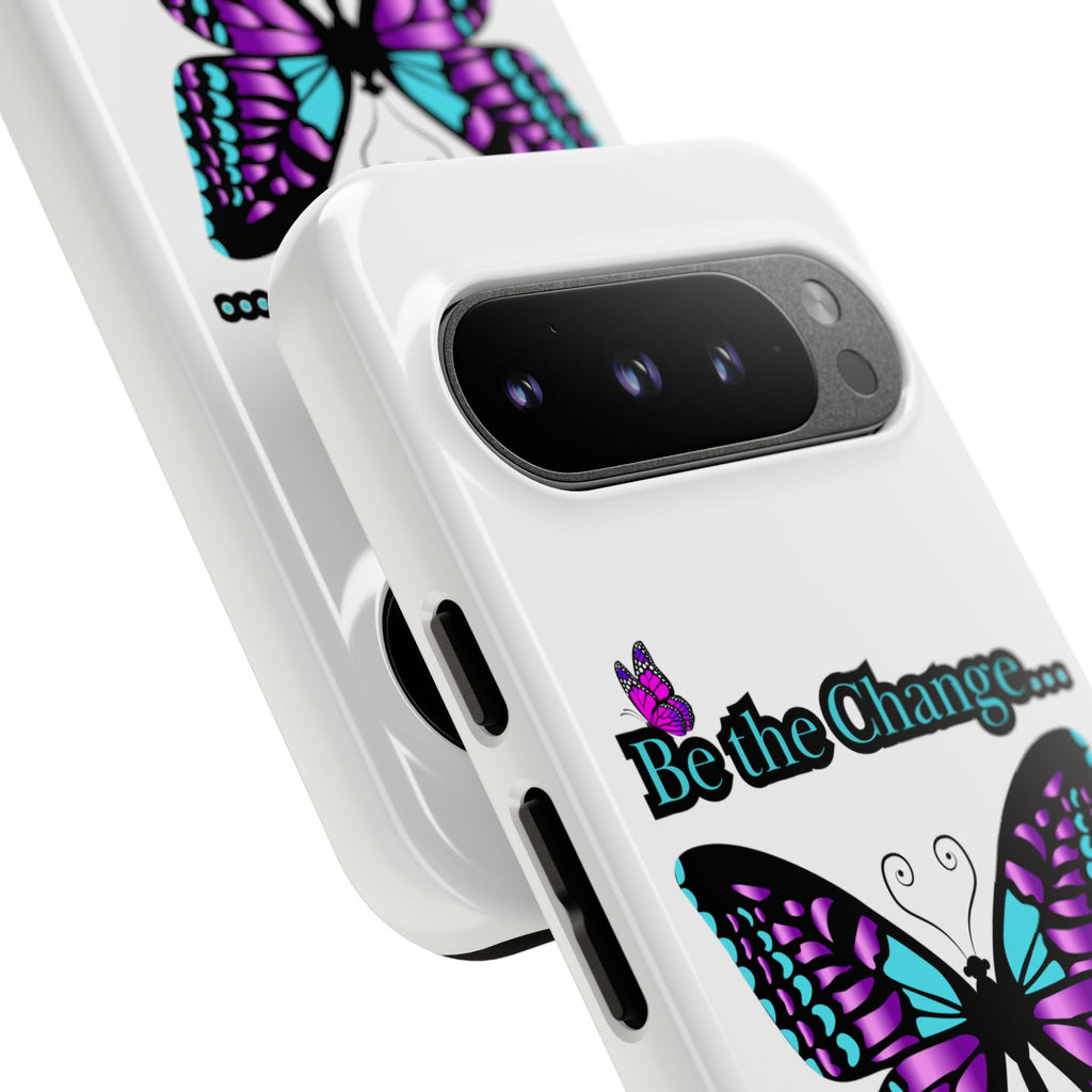 "Be the Change..."Butterfly Phone Case