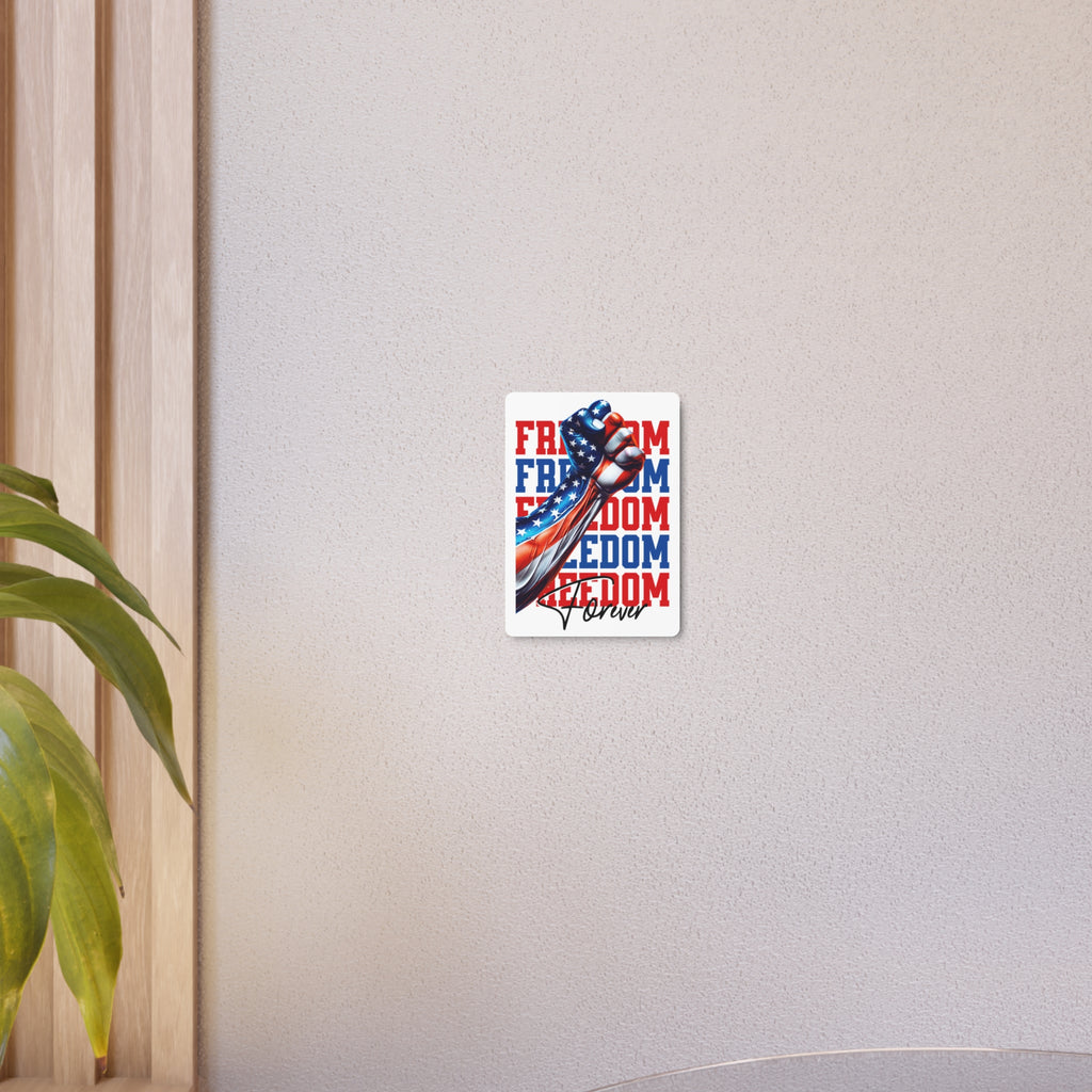 Freedom Forever Metal Sign