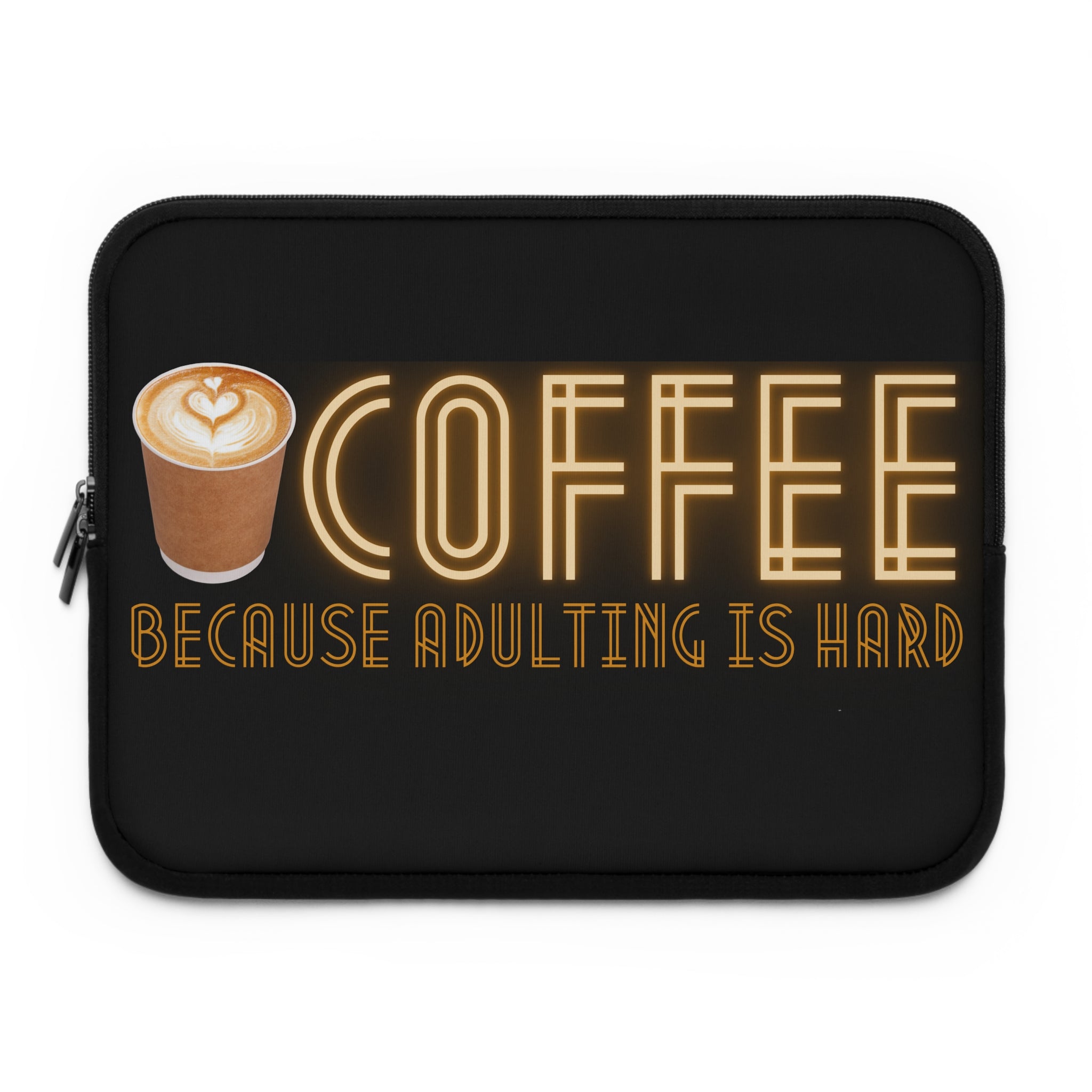 Coffee "Because Adulting Is Hard" Laptop Cover
