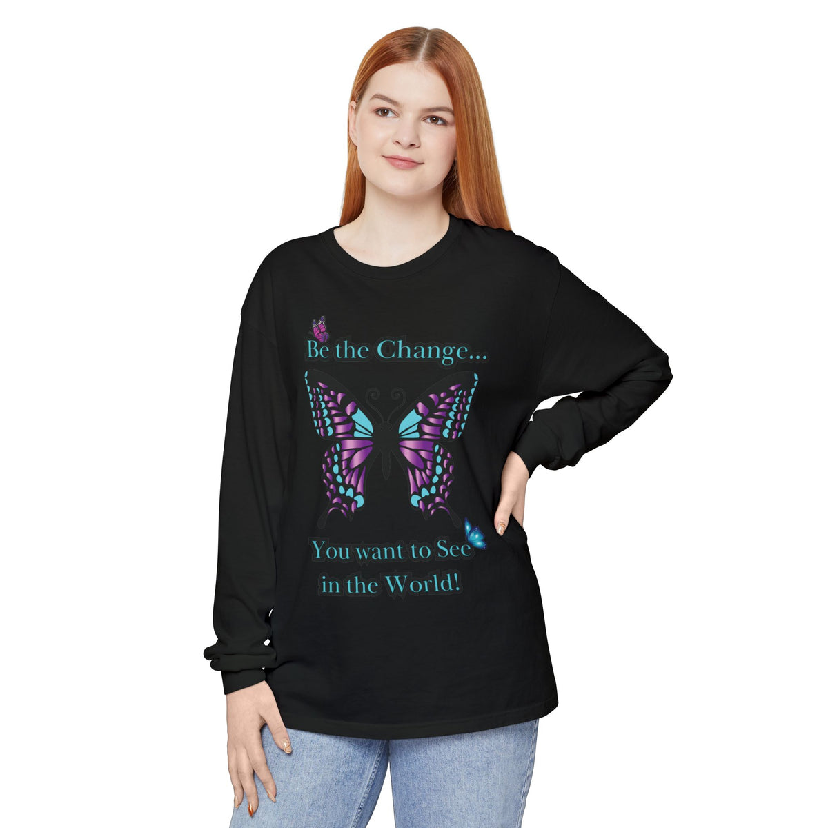 Be the Change...LS T-Shirt