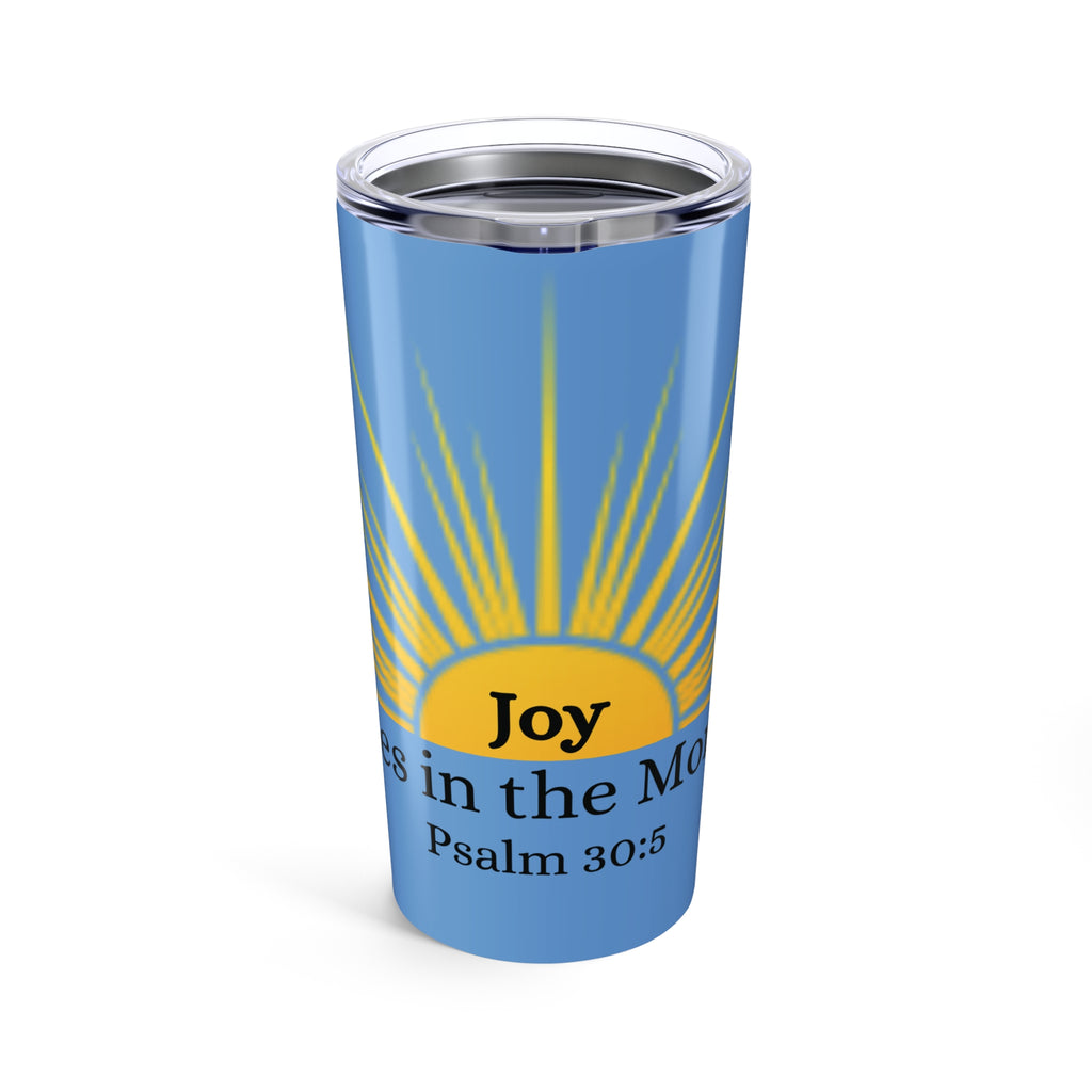 Joy Tumbler (Psalm 30:5)