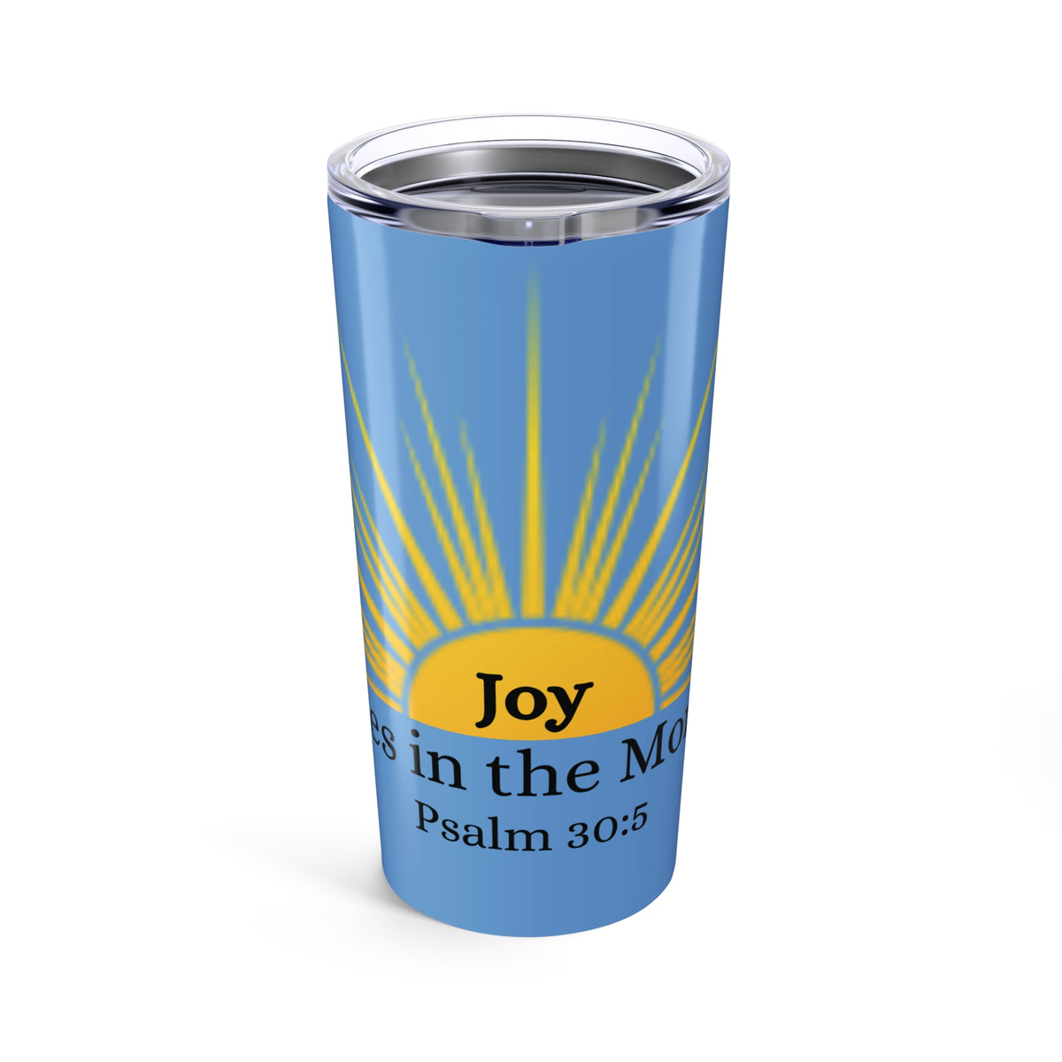 Joy Tumbler (Psalm 30:5)