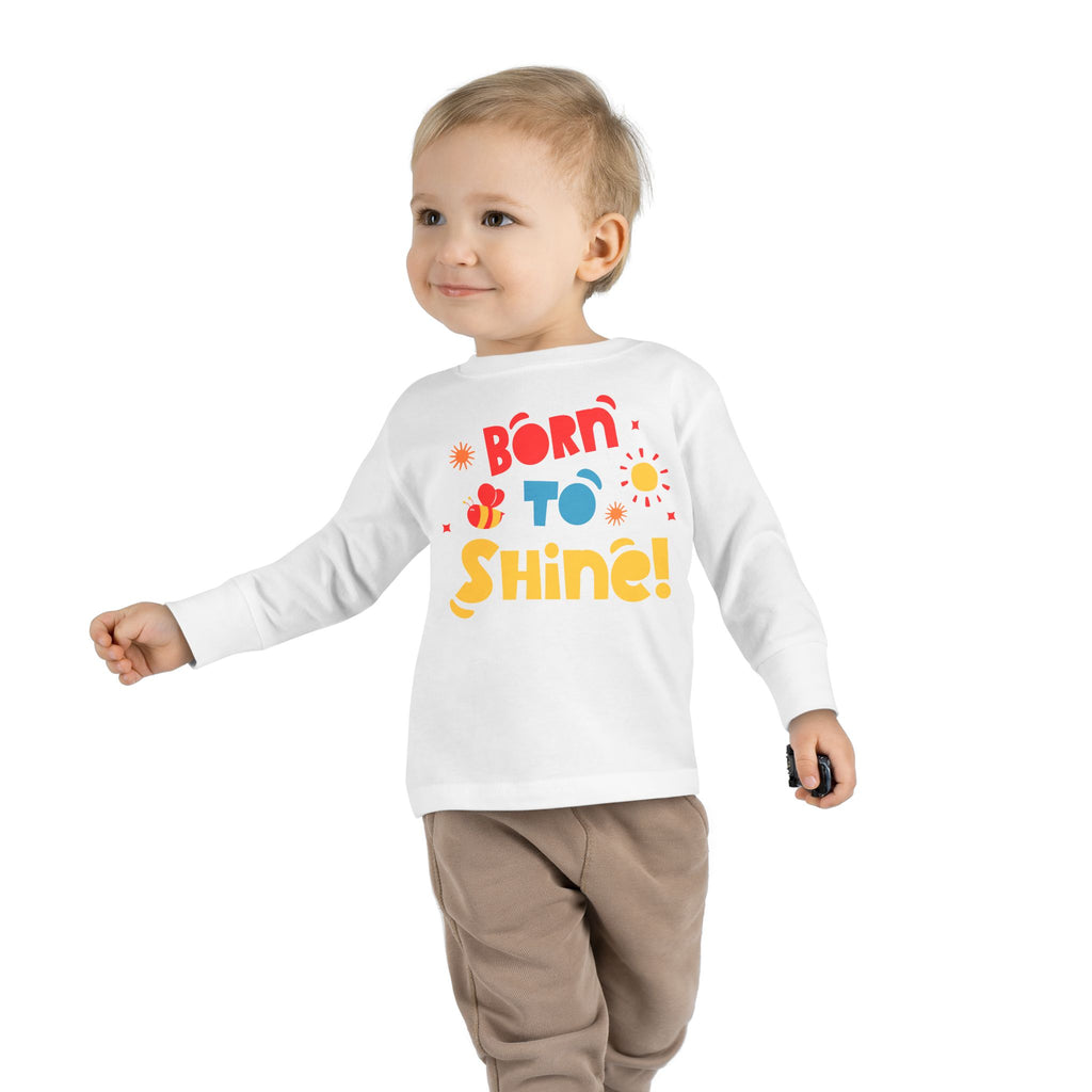 Born to Shine! Toddler LS T-Shirt