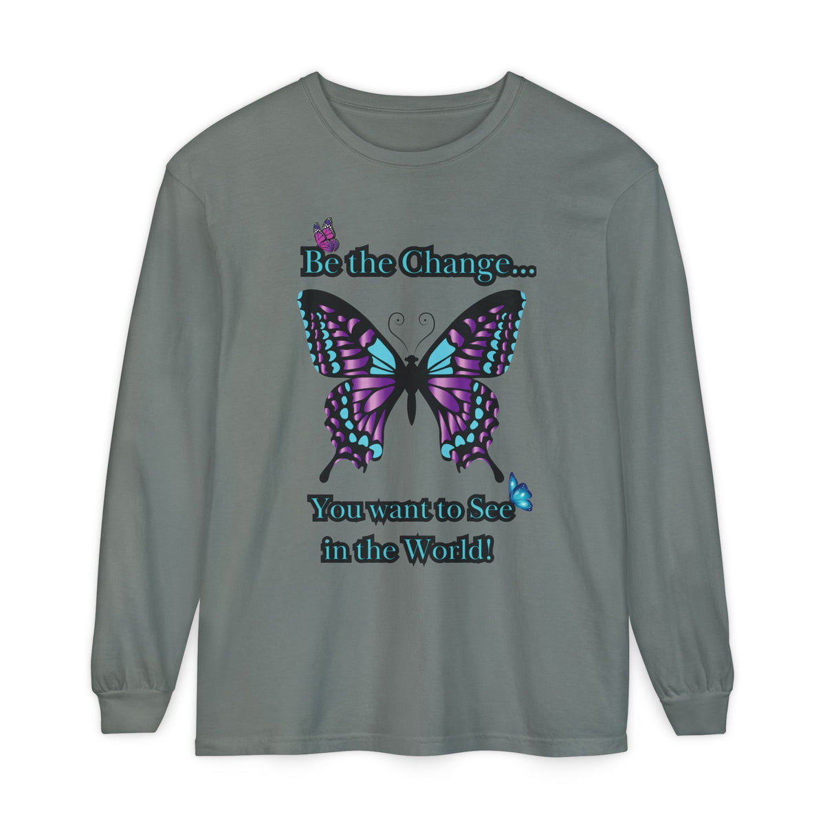 Be the Change...LS T-Shirt