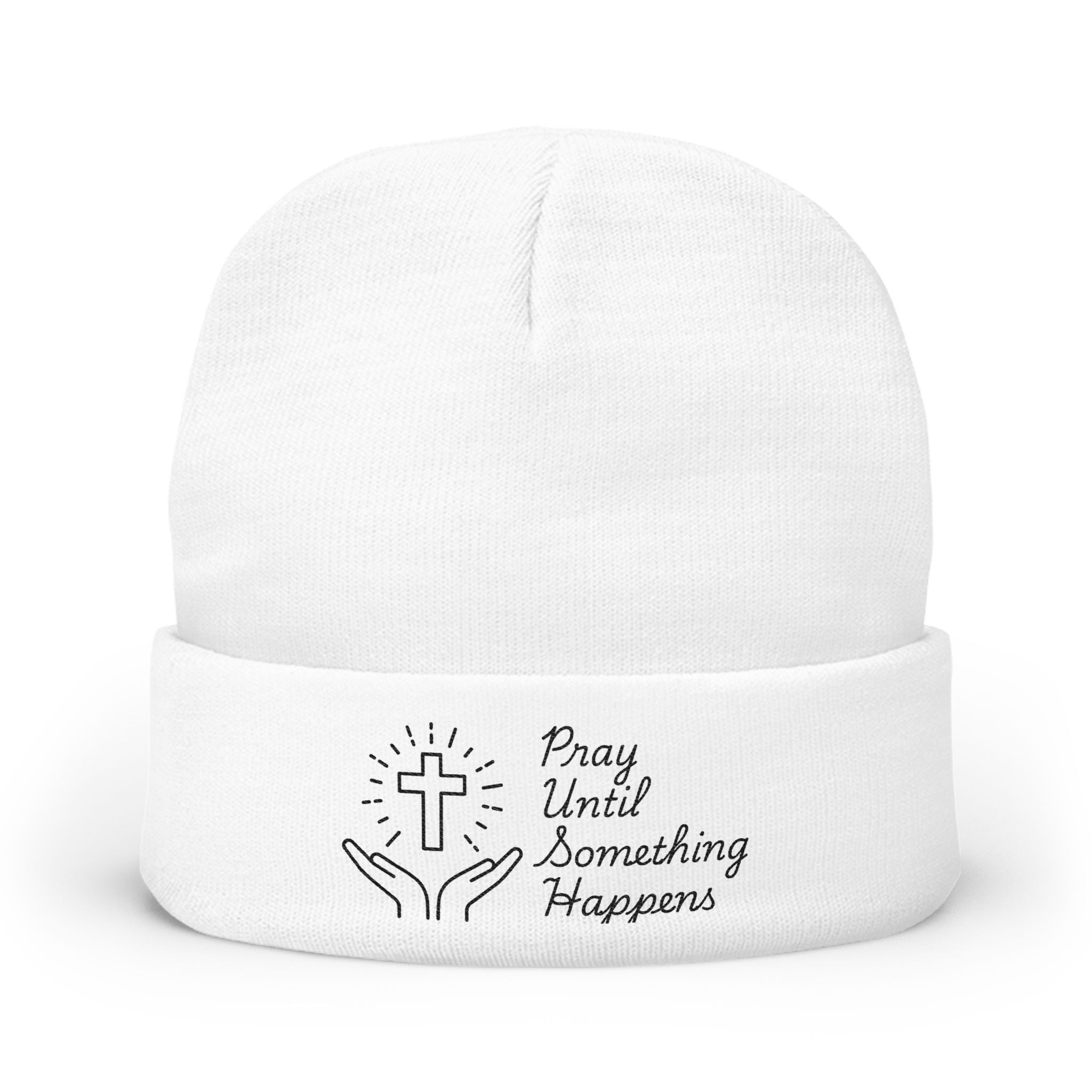 'Pray Until Something Happens' Embroidered Knit Beanie