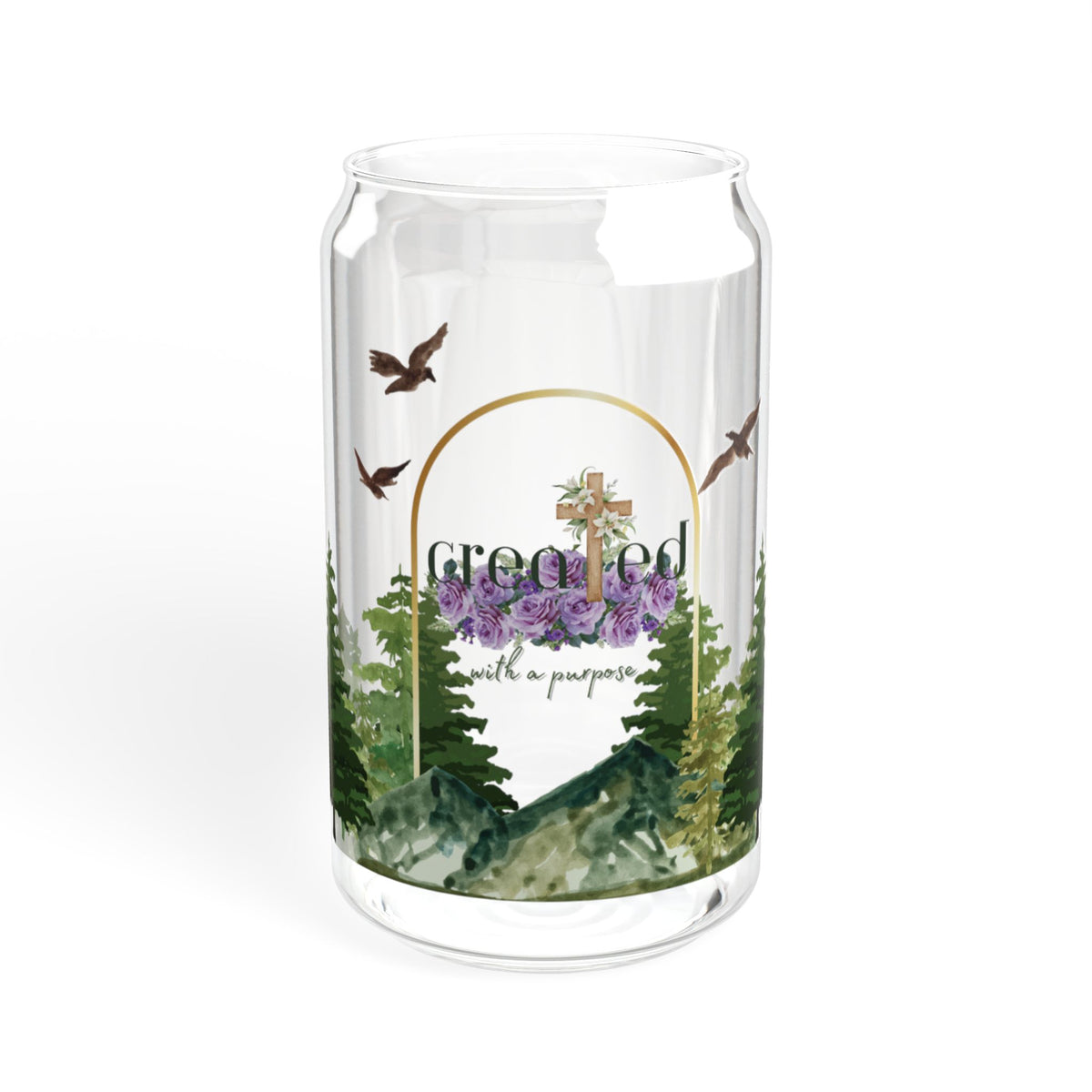Created With A Purpose Sipper Glass