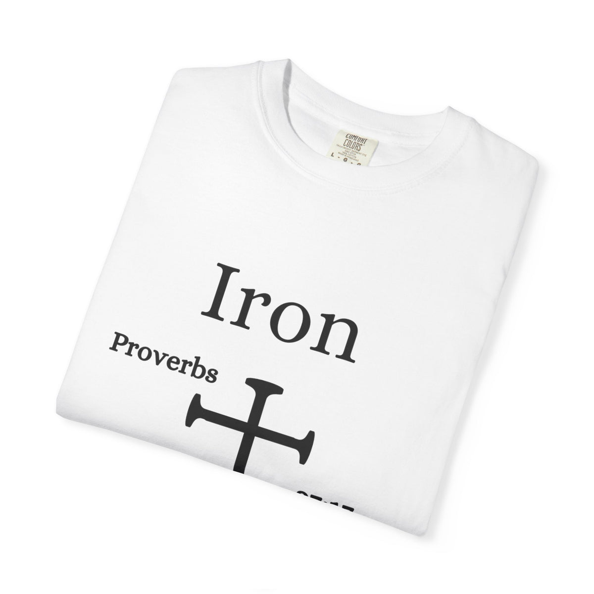 Iron Sharpens Iron T-shirt