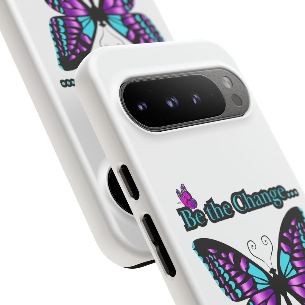 "Be the Change..."Butterfly Phone Case