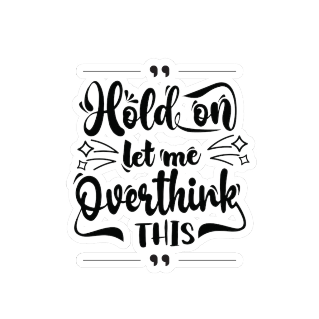 Hold On Sticker