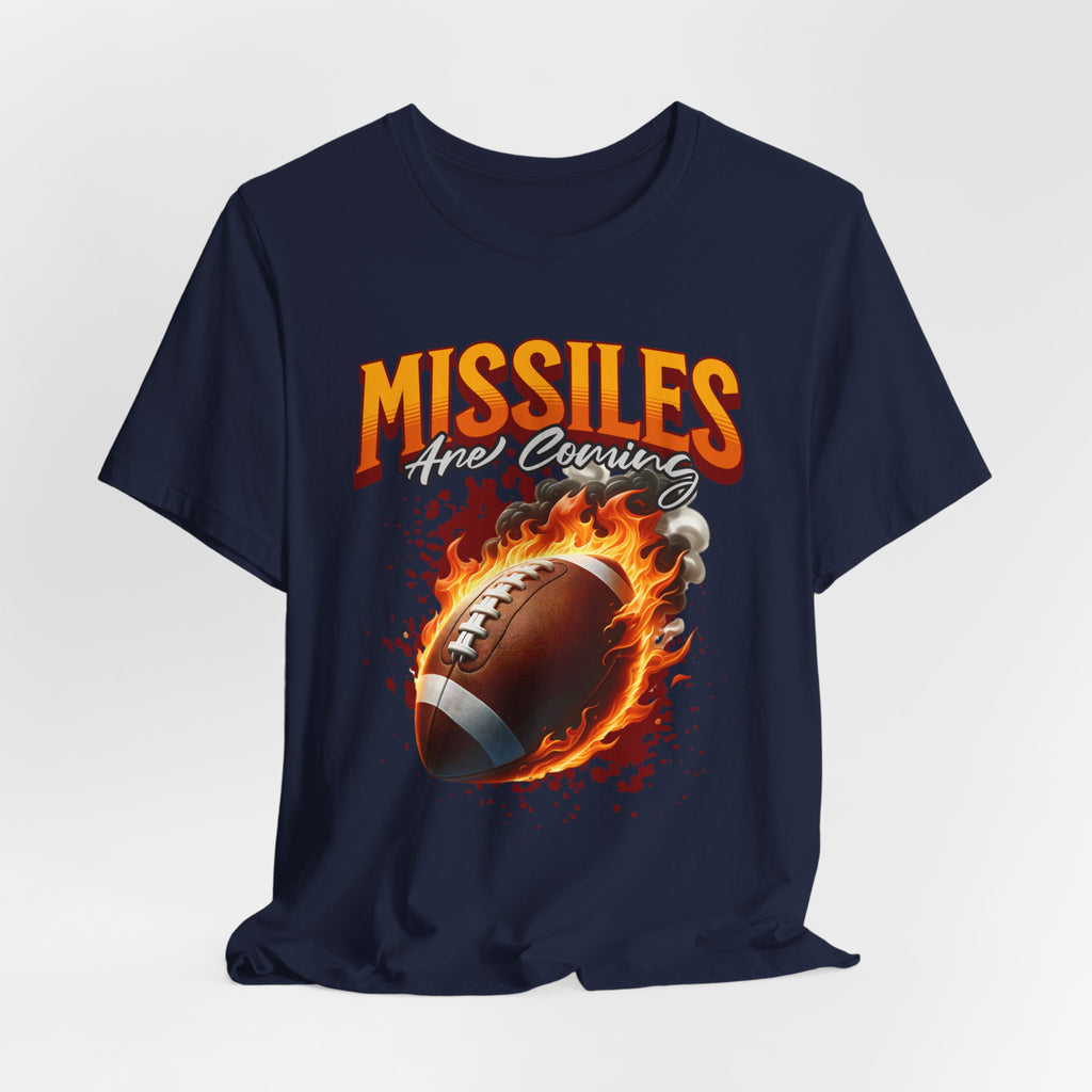 Missiles Are Coming Football T-Shirt