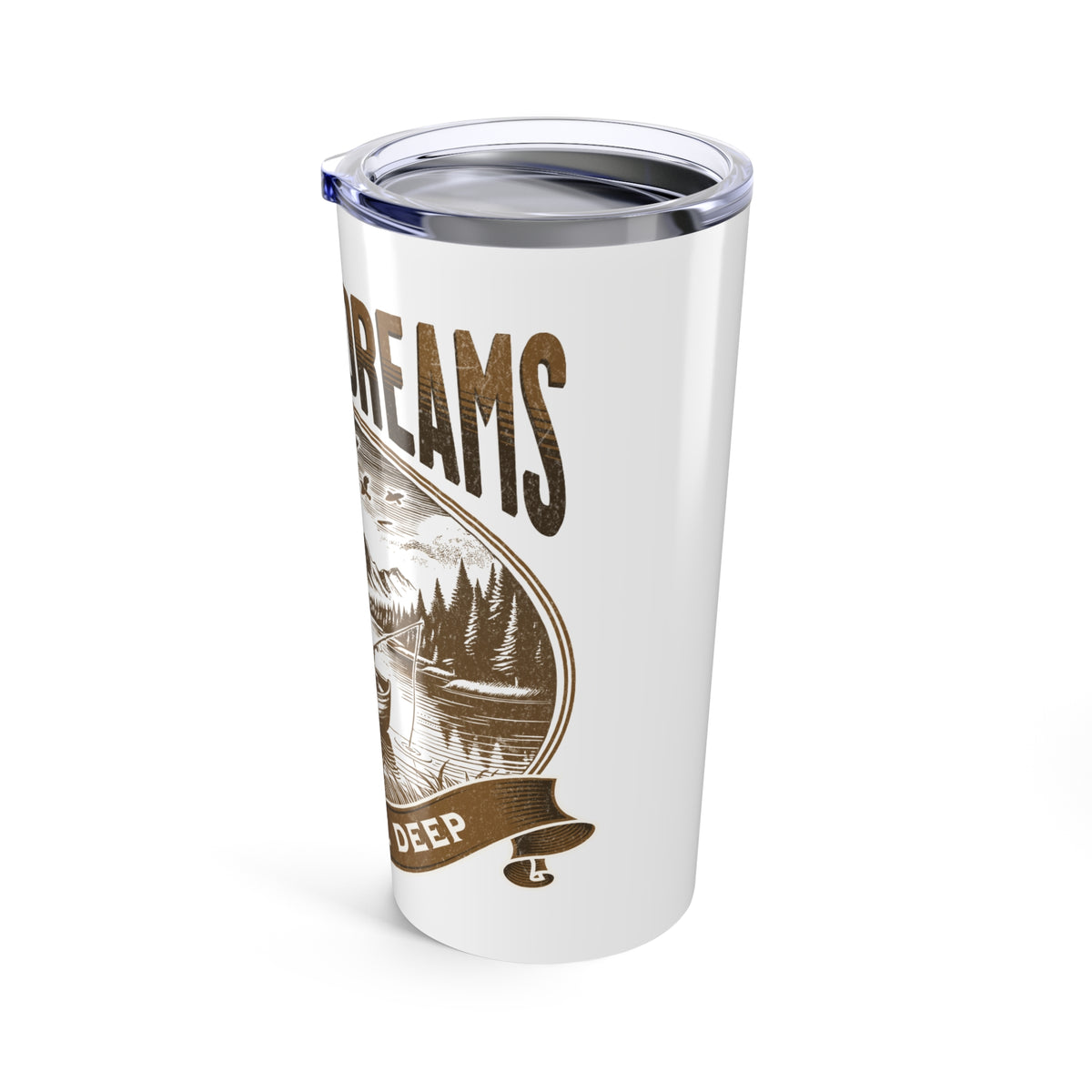 "Chasing Dreams" Canoe Mountain Tumbler (20oz.)