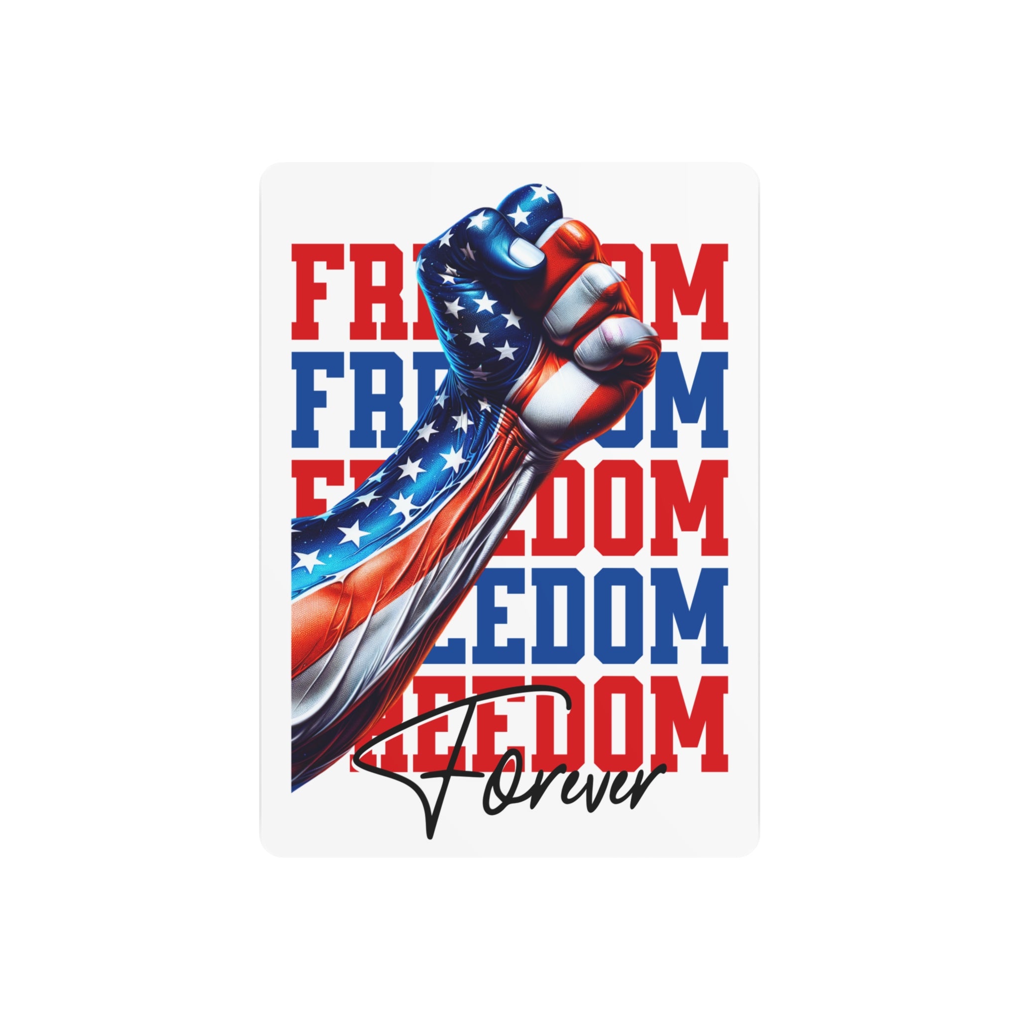 Freedom Forever Metal Sign