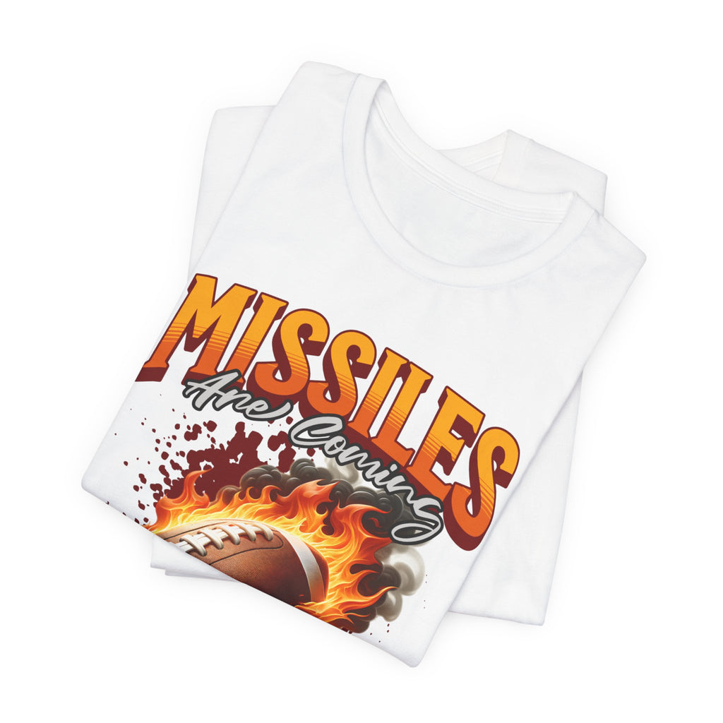 Missiles Are Coming Football T-Shirt