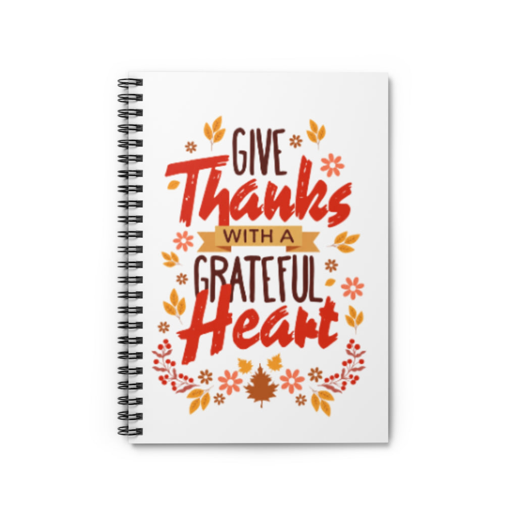 "Give Thanks..." Spiral Notebook