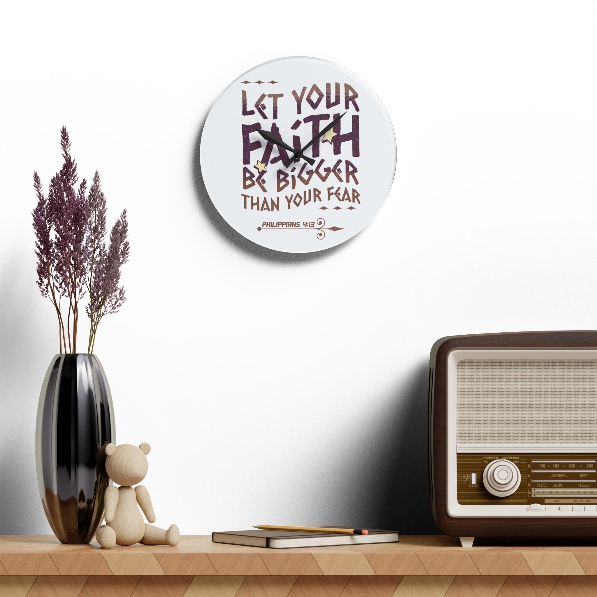 "Let Your Faith Be Bigger Than Your Fear" Clock (Philippians 4:8)