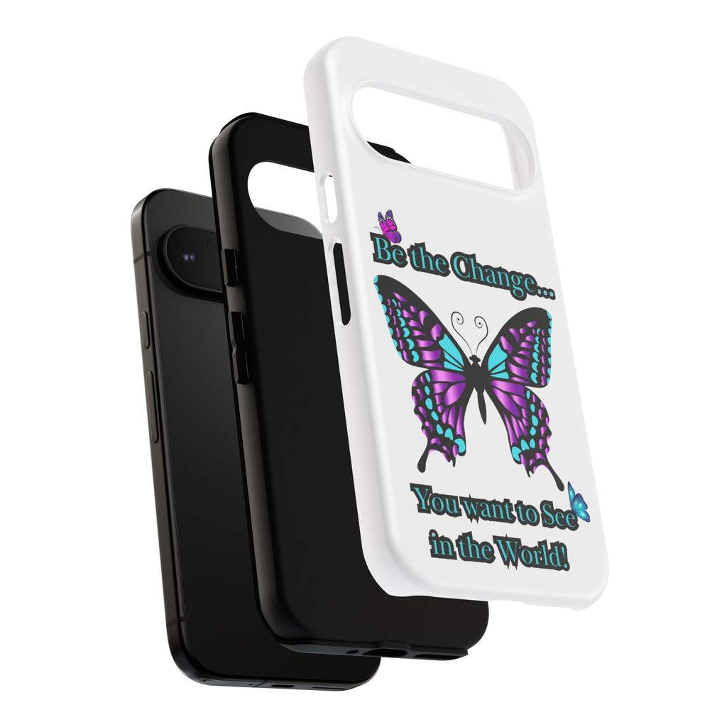 "Be the Change..."Butterfly Phone Case