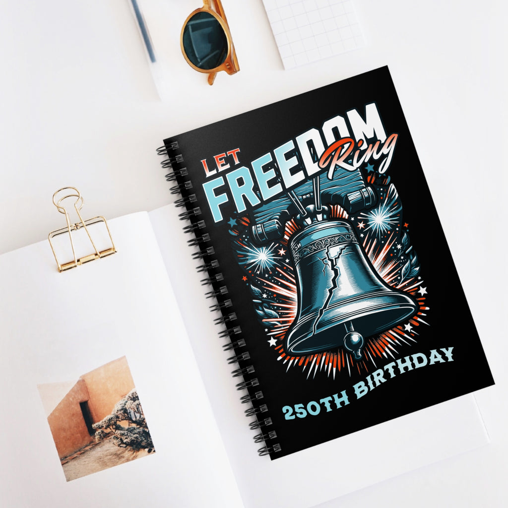 Let Freedom Ring 250th Birthday Notebook