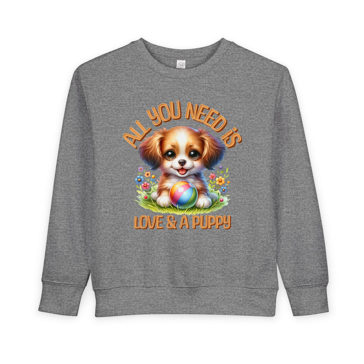 "All You Need..."Toddler Crewneck