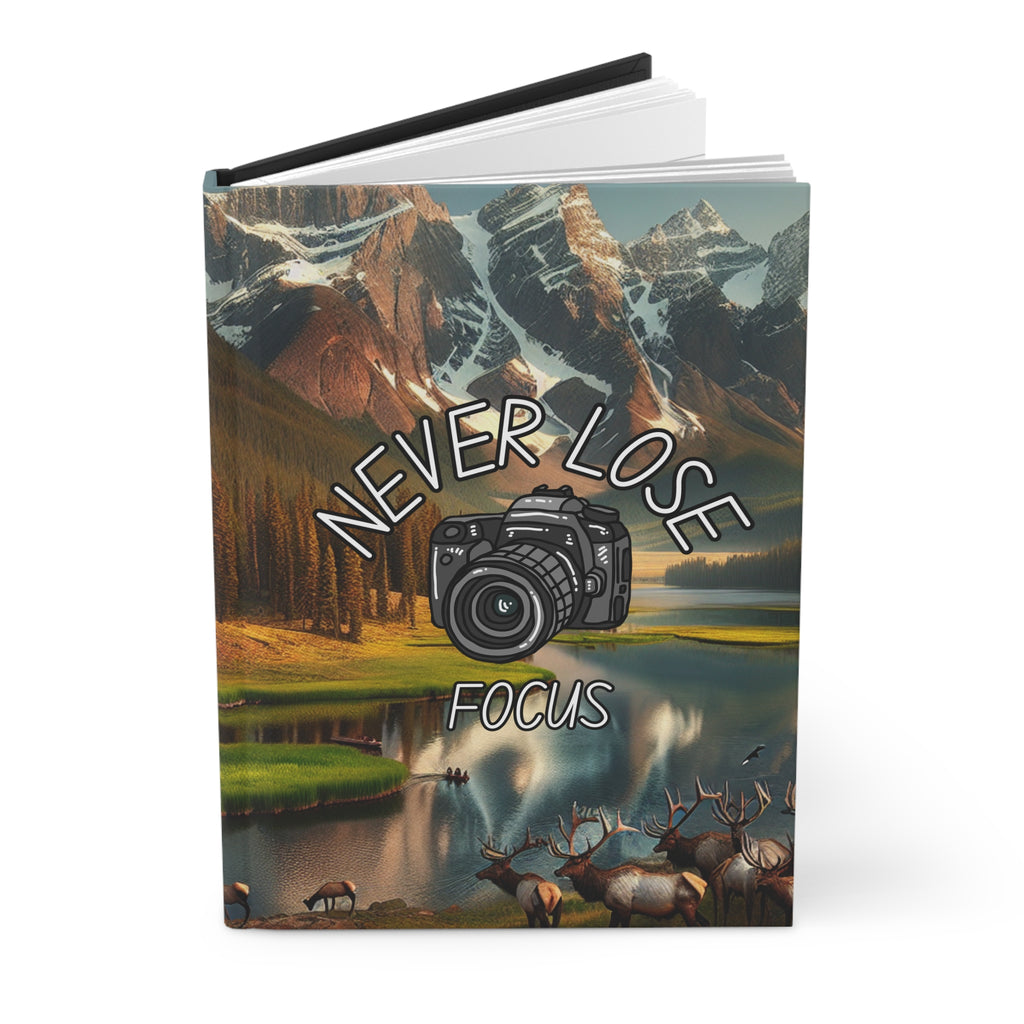 Never Lose Focus Journal