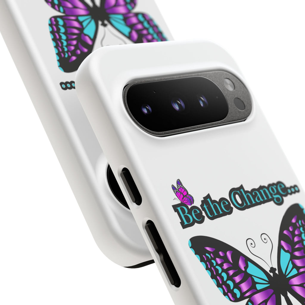 "Be the Change..."Butterfly Phone Case
