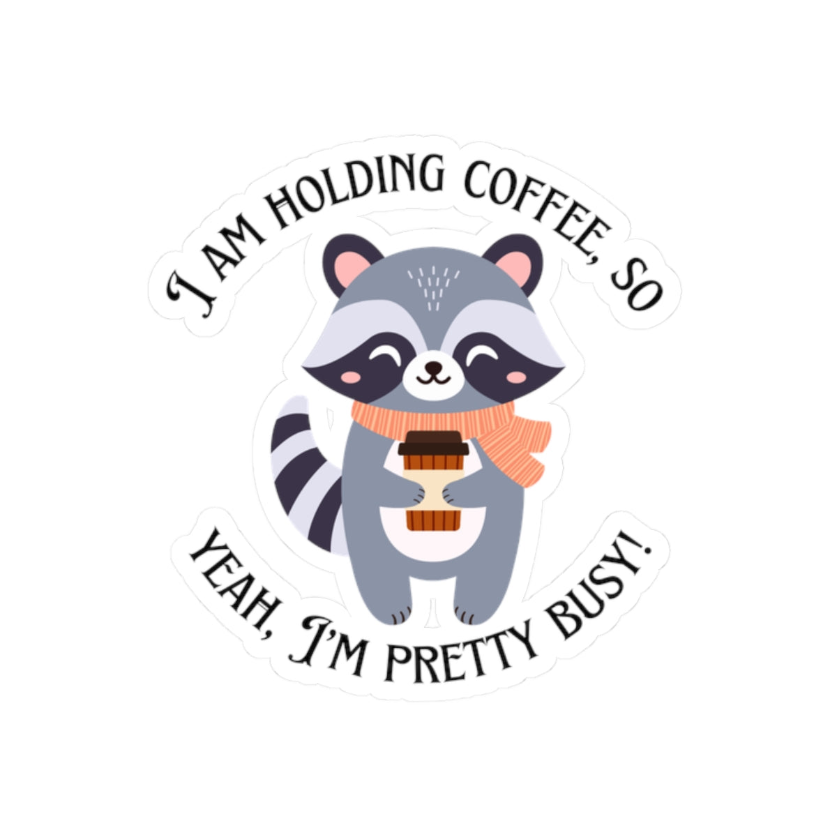 Raccoon Holding Coffee Sticker