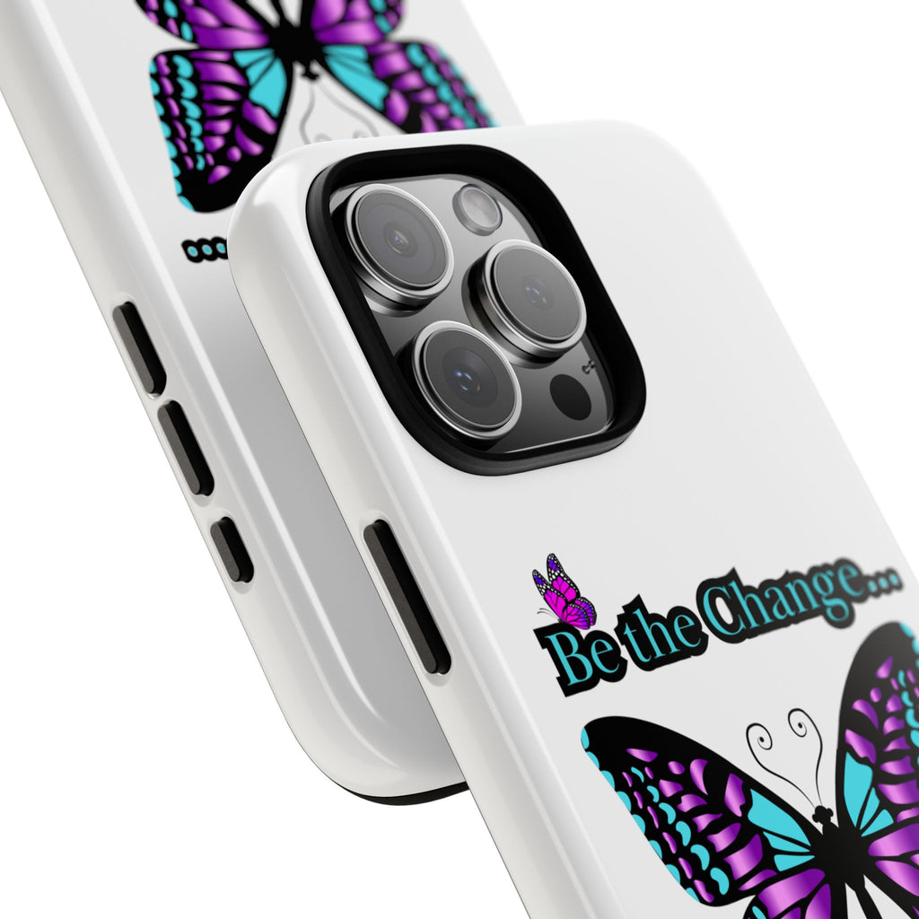 "Be the Change..."Butterfly Phone Case