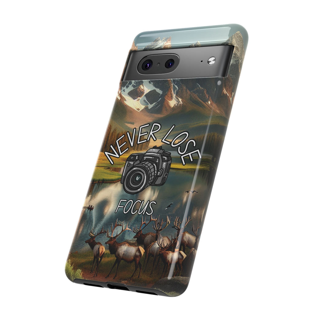 Never Lose Focus Phone Case