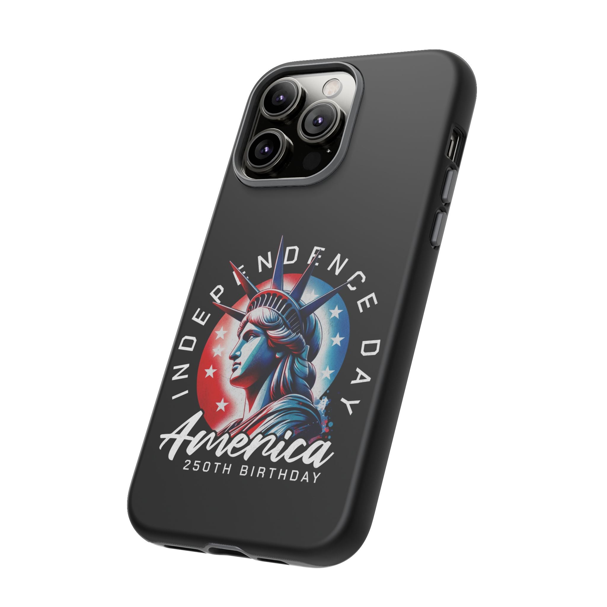 Independence Day Phone Case — America 250th Birthday