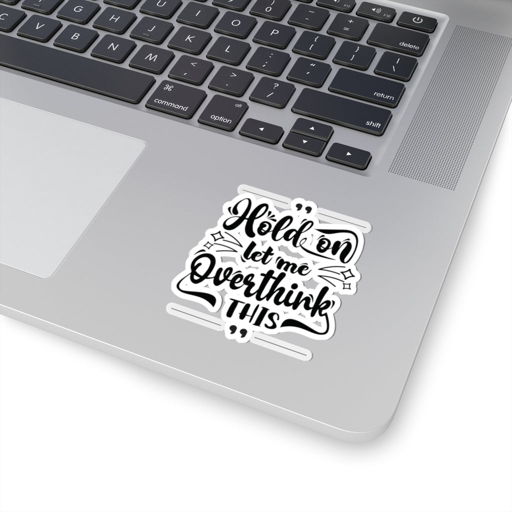Hold On Sticker